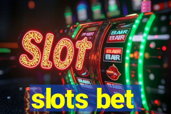 slots bet