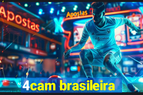 4cam brasileira