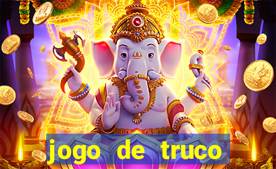 jogo de truco gr谩tis 360