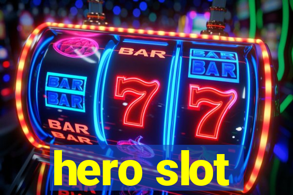 hero slot