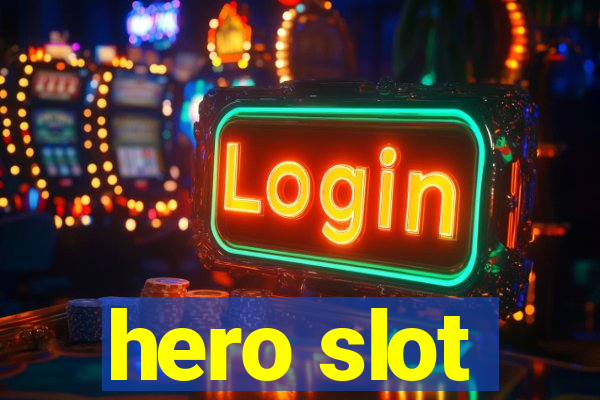 hero slot