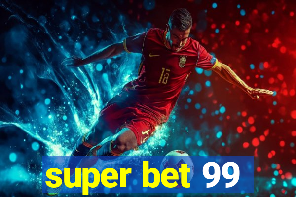 super bet 99