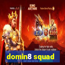 domin8 squad