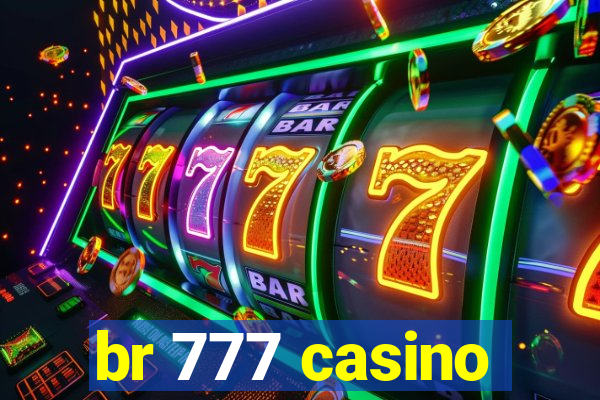 br 777 casino