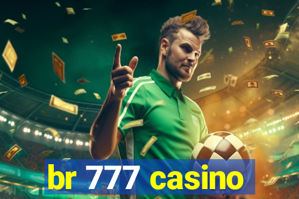 br 777 casino