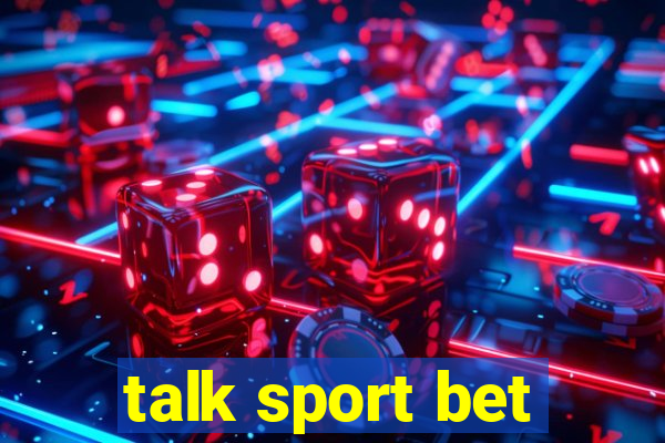 talk sport bet