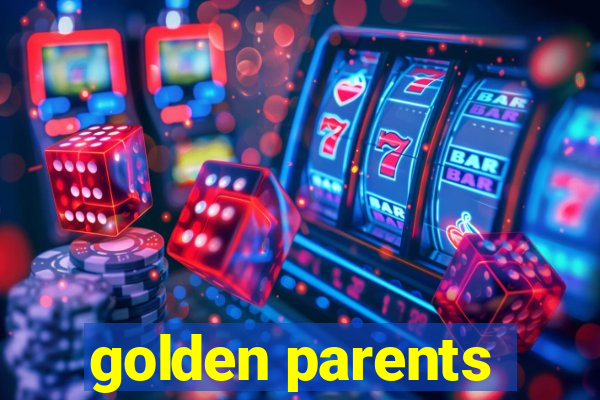 golden parents