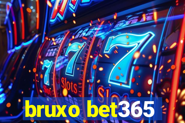 bruxo bet365