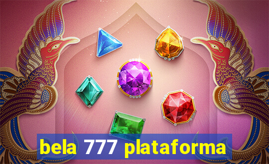 bela 777 plataforma