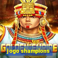 jogo shampions