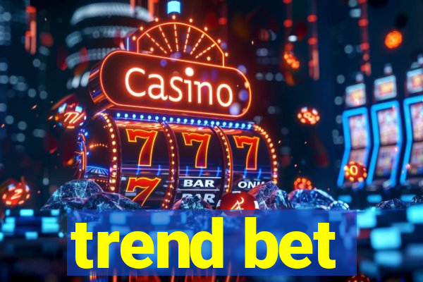 trend bet