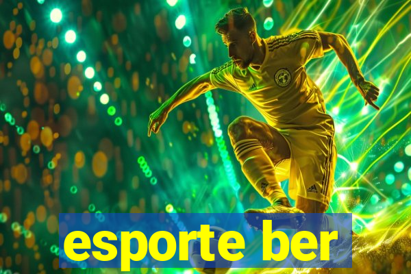 esporte ber