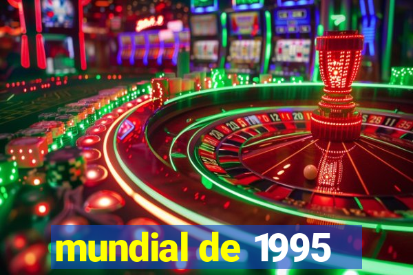 mundial de 1995