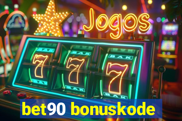 bet90 bonuskode