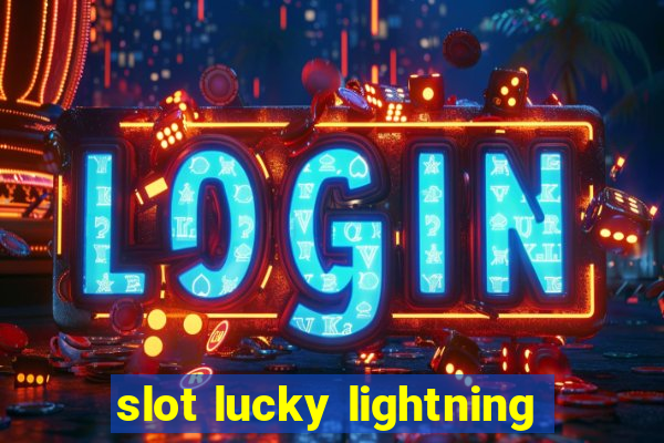 slot lucky lightning