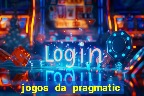 jogos da pragmatic que mais pagam