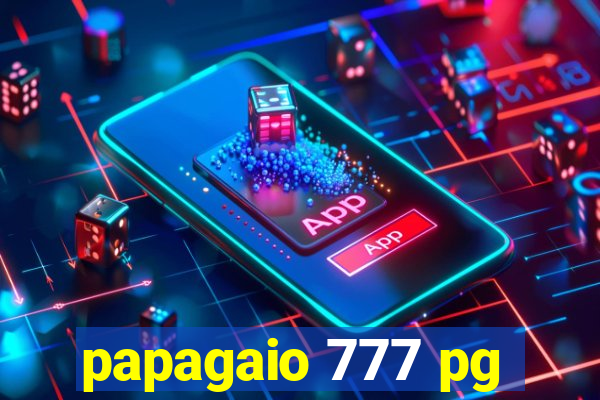 papagaio 777 pg