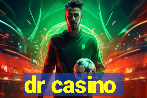 dr casino