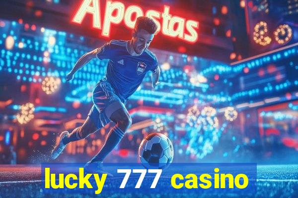 lucky 777 casino