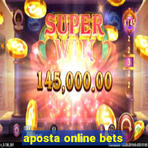 aposta online bets