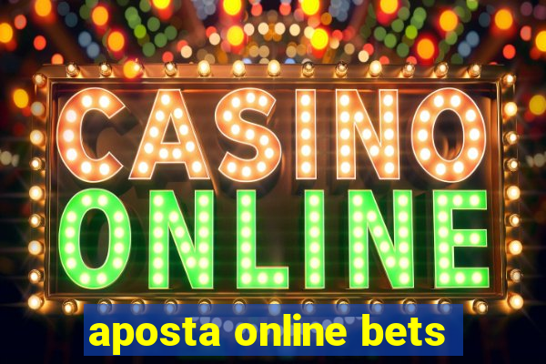 aposta online bets