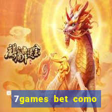 7games bet como sacar bonus