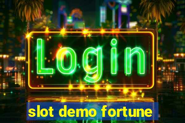 slot demo fortune