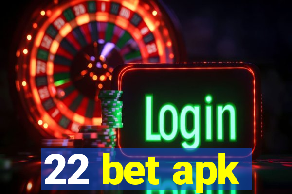 22 bet apk