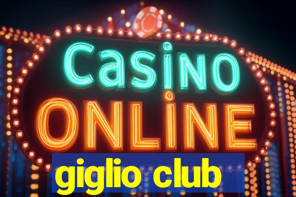 giglio club