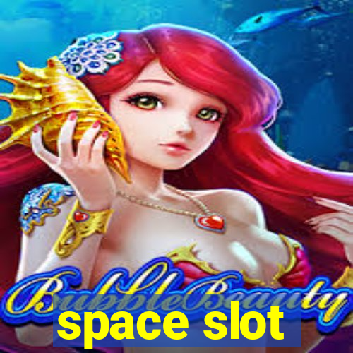 space slot