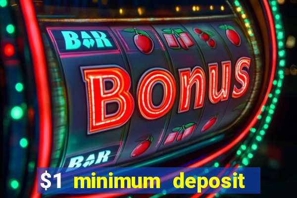 $1 minimum deposit casino canada 2021