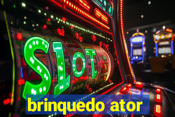 brinquedo ator