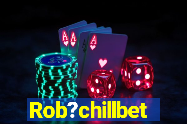 Rob?chillbet