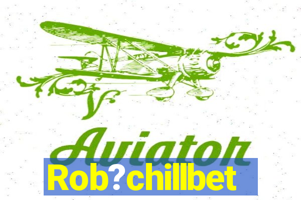 Rob?chillbet