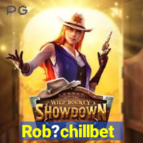 Rob?chillbet