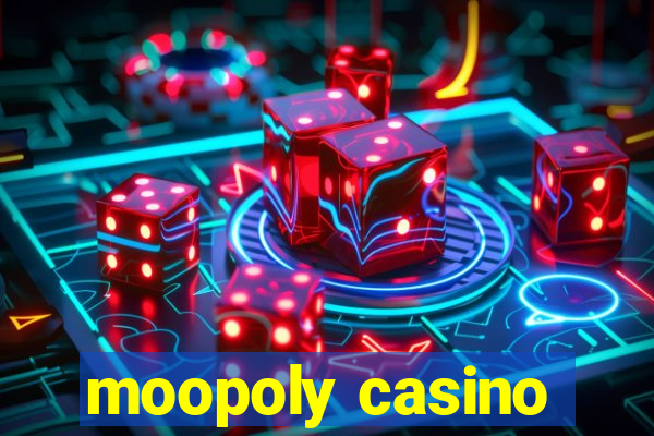 moopoly casino