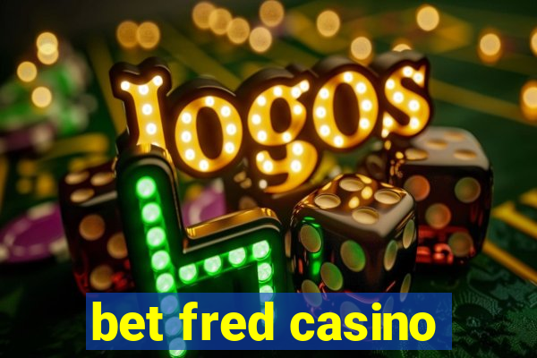 bet fred casino