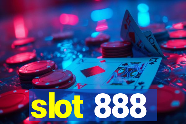 slot 888