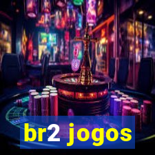 br2 jogos