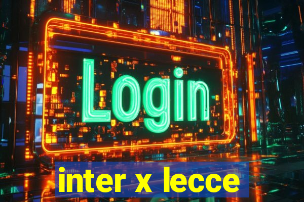 inter x lecce