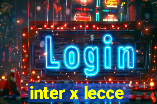 inter x lecce