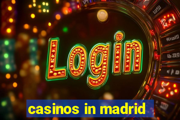 casinos in madrid