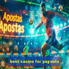 best casino for payouts