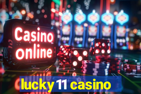 lucky11 casino