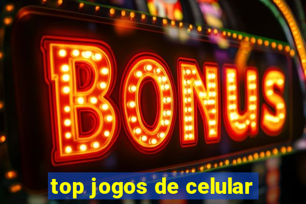 top jogos de celular