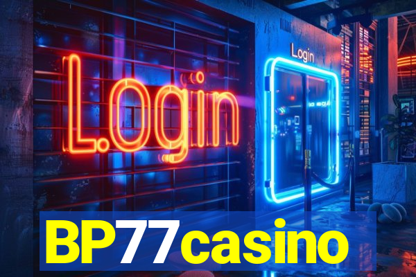 BP77casino