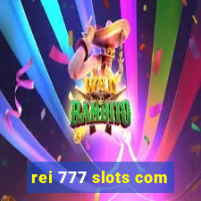 rei 777 slots com