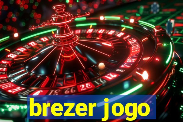 brezer jogo