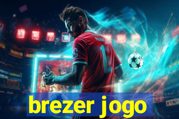 brezer jogo