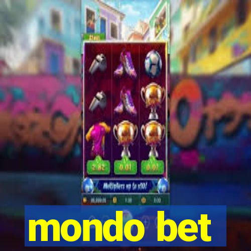 mondo bet